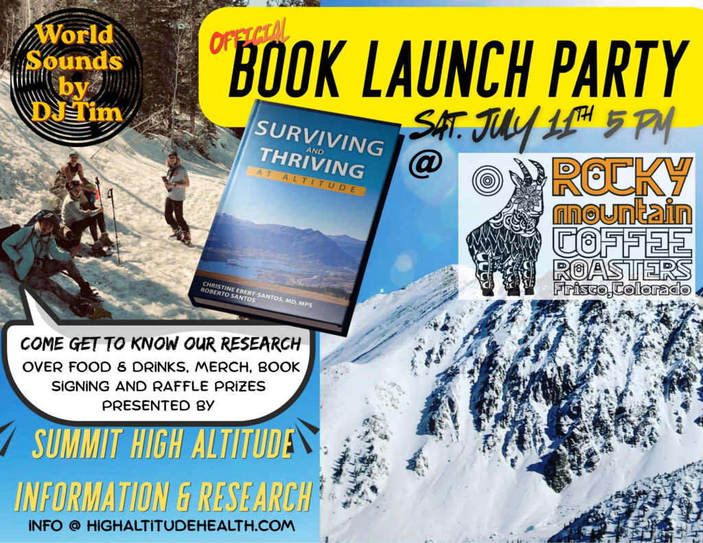 An event flyer featuring a photo of a group of hikers resting with their gear, ski poles and backpacks on a snowy trail, and a book titled Surviving and Thriving at Altitude by Christine Ebert-Santos, MD, MPS. The Book Launch Party is at Rocky Mountain Coffee Roasters on Main Street, Frisco, at 5 pm on Saturday July 11th, 2026.